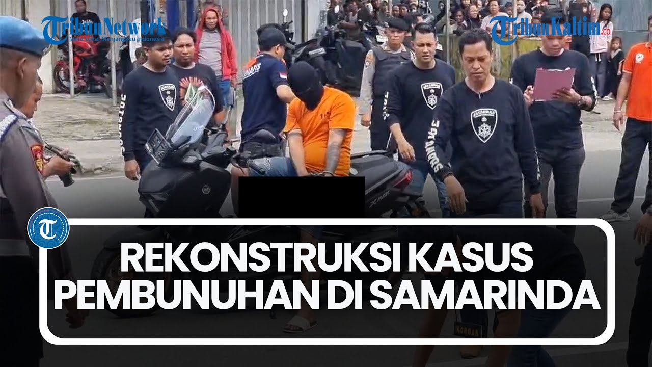 Polresta Samarinda Lakukan Rekonstruksi Kasus Pembunuhan di Jalan Imam Bonjol