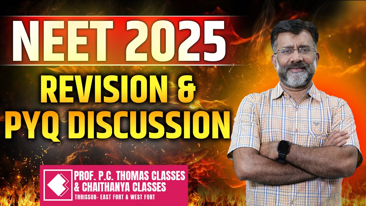 NEET 2025 I  REVISION & PYQ DISCUSSION