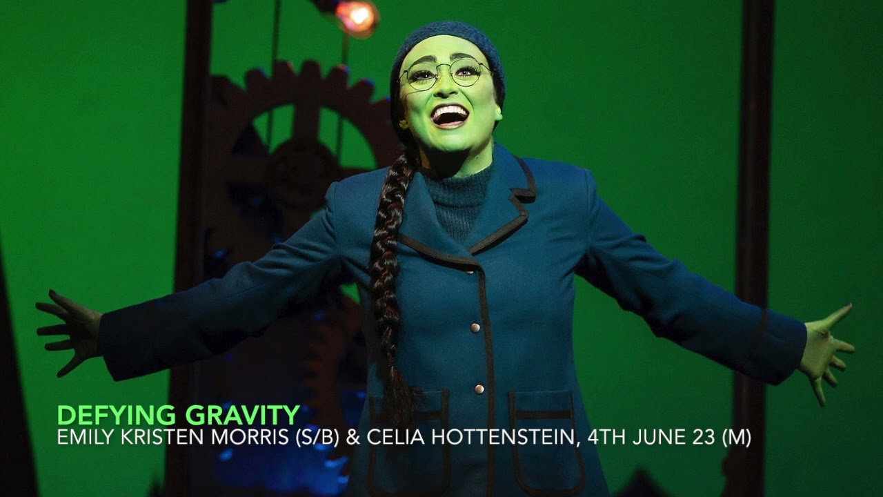 Defying Gravity - Emily Kristen Morris & Celia Hottenstein | WICKED 2nd Nat Tour | 4th June 2023 (M)