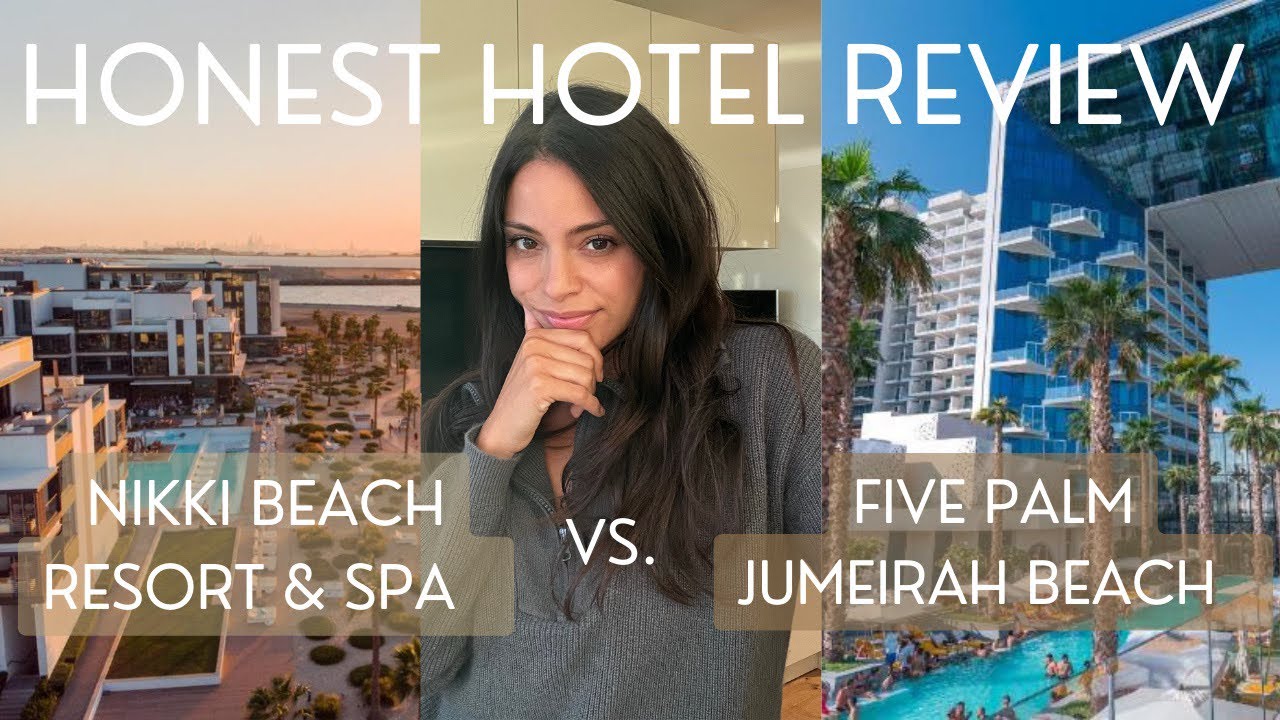 Honest Review of Five Palm Jumeirah Beach & Nikki Beach Resort & Spa-Would we go Back to Either.. 🤔