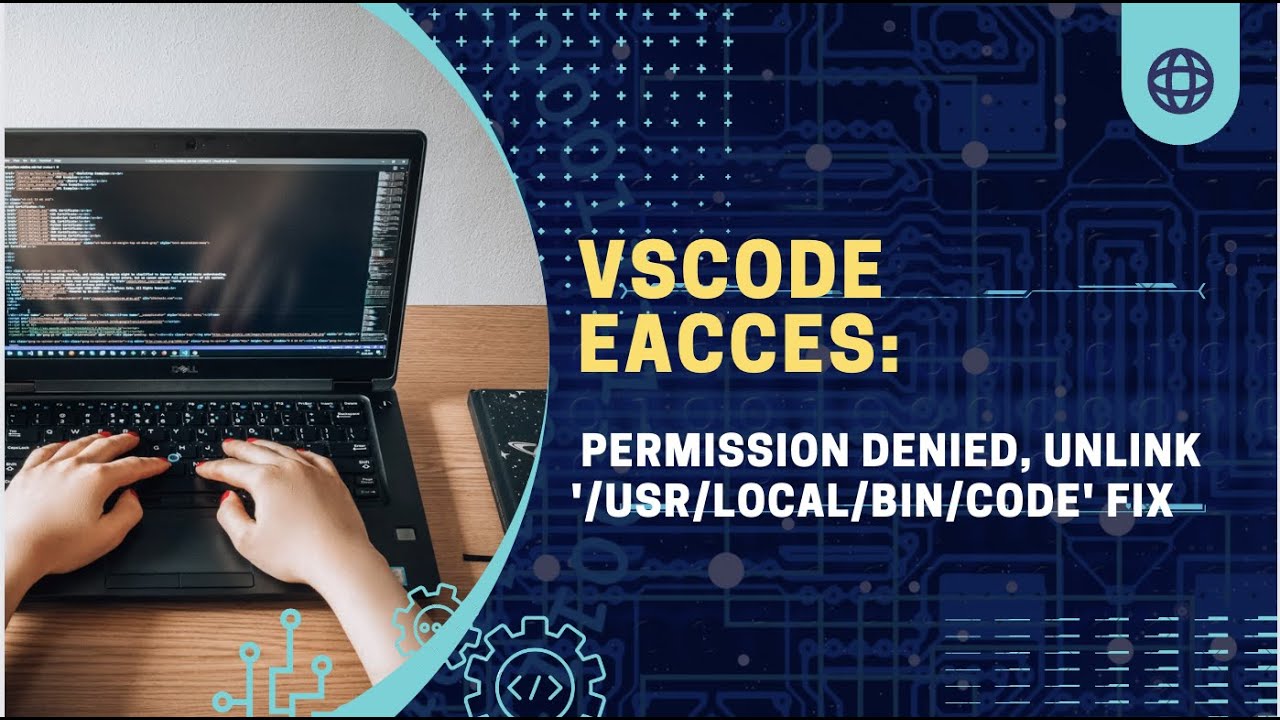 VSCode  EACCES: permission denied, unlink '/usr/local/bin/code' Fix | Visual Studio Code Microsoft