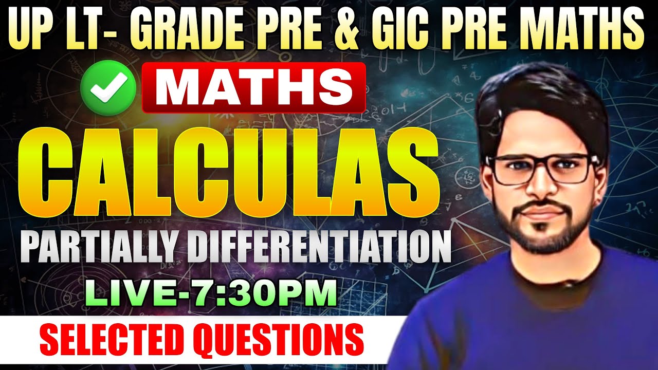 Lt - Grade Pre maths | GIC Pre maths | Calculus कैलकुलस | Partially Differentiation By Manav Sir