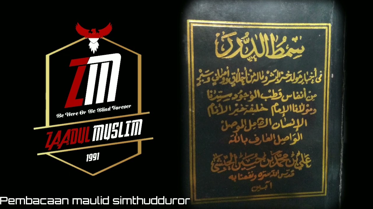Zaadul muslim pembacaan maulid simthudduror full (voc iwan)