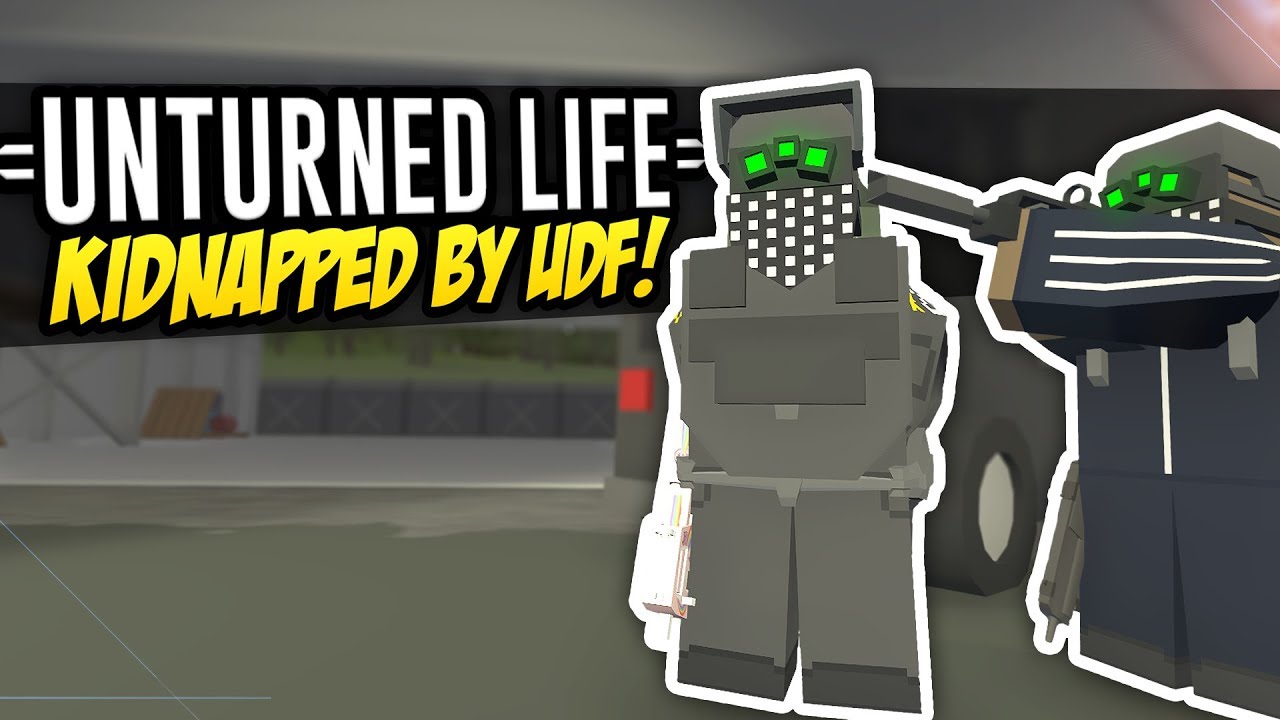 KIDNAPPED BY UDF - Unturned Life Roleplay #269