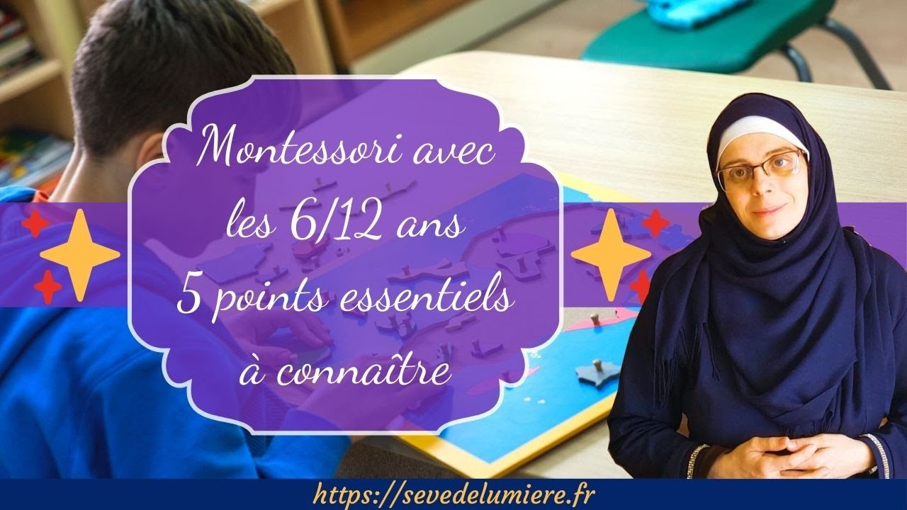 MONTESSORI AVEC LES 6/12 ANS ✨ 5 points essentiels à prendre en compte pour accompagner son enfant
