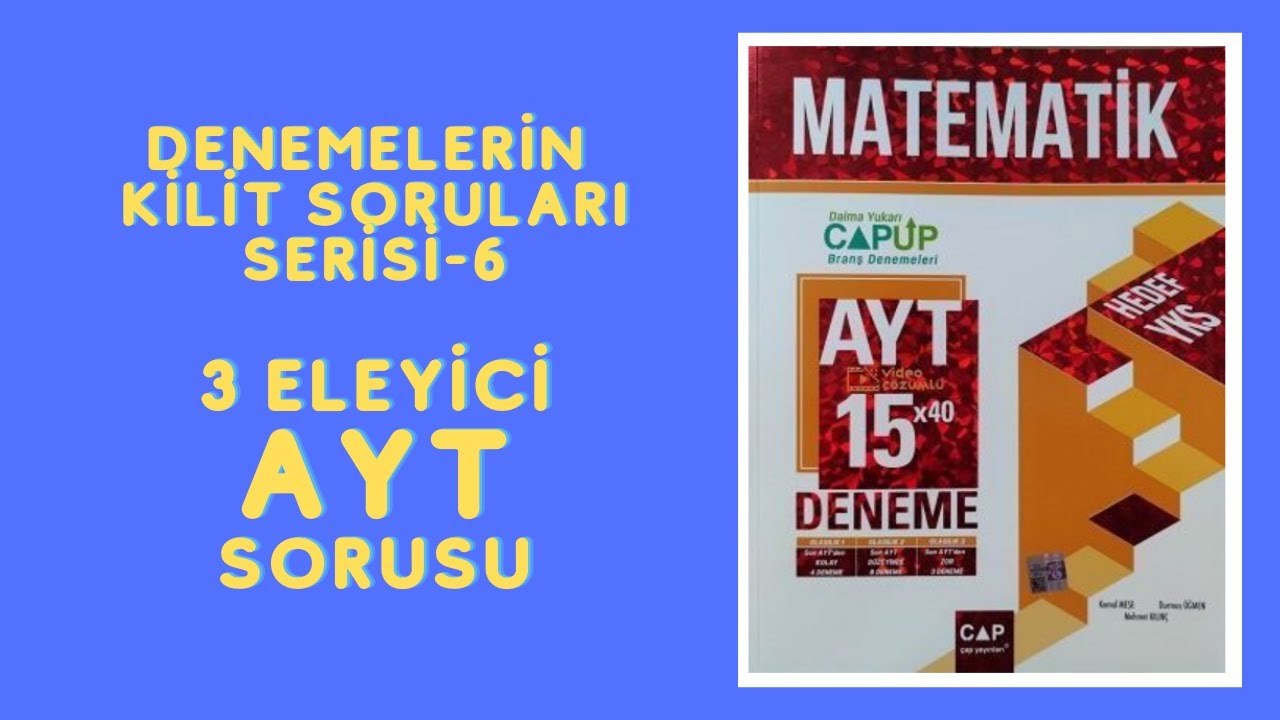 Denemelerin Kilit Soruları - 6 | Eleyici 3 AYT Sorusu | Çap Up Ayt Matematik Denemeleri