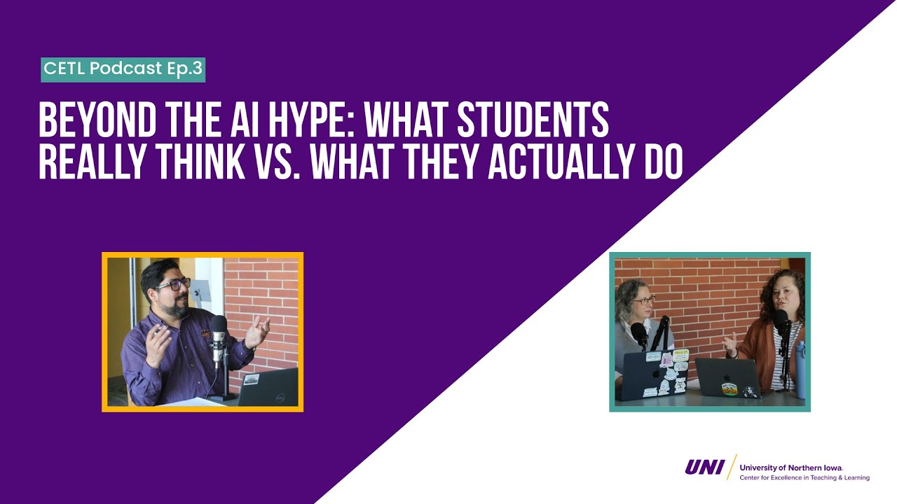Beyond the AI Hype: What Students Really Think vs. What They Actually Do: CETL Podcast Ep.3