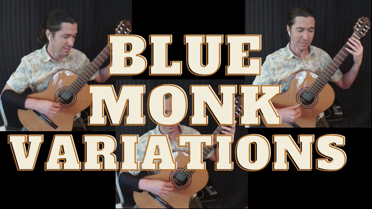 Blue Monk Variations: Variations on a theme of Thelonius Monk, arr. Sean O'Connor