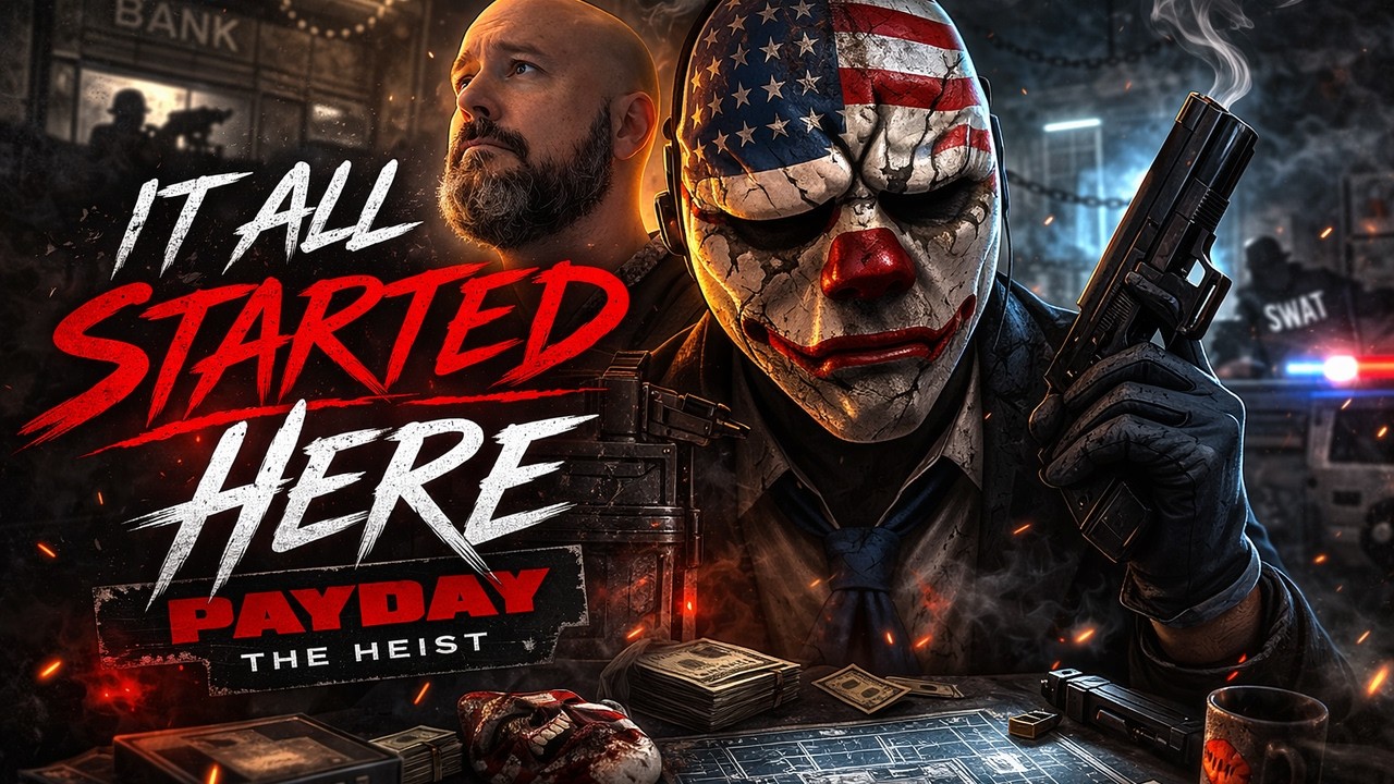 Back to Payday the Heist and SoT