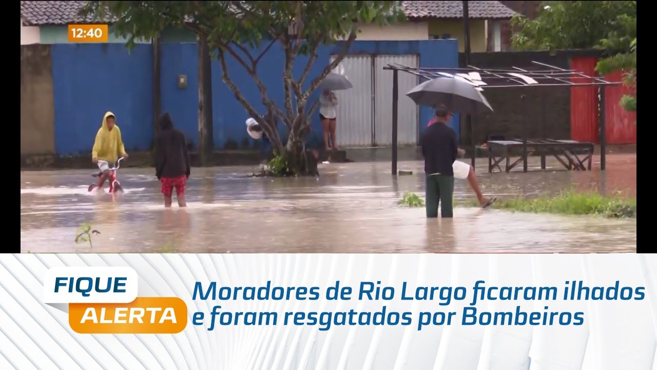 Moradores de Rio Largo ficaram ilhados e foram resgatados por Bombeiros
