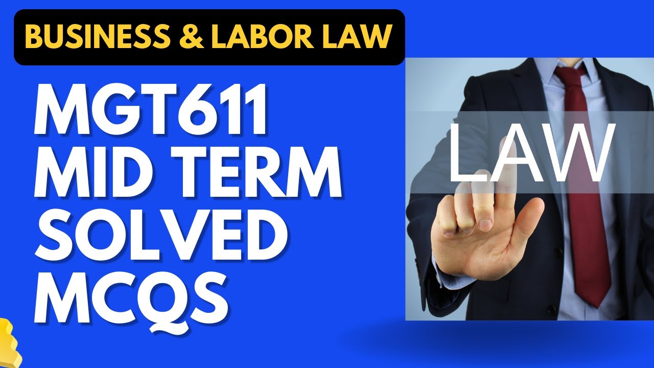 MGT611 Solved MCQS for Mid Term
