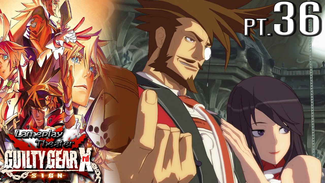 Lameplay Theater - Guilty Gear Xrd SIGN -Part 36- (Slayer Arcade Begin)