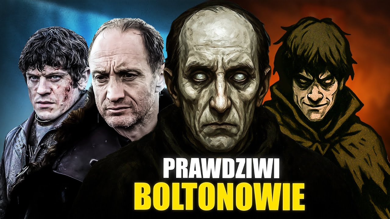 Boltonowie byli GORSI niż myślisz! Prawdziwa Historia Rodu Boltonów