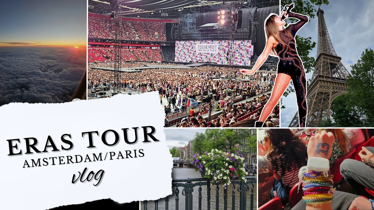 MY ERAS TOUR VLOG ! Amsterdam N3 + exploring Paris ♥