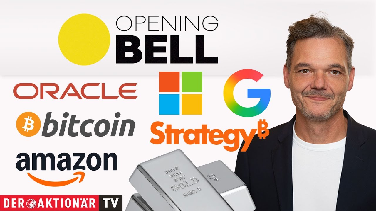 Opening Bell: Silber, Bitcoin, Strategy, Microsoft, Oracle, Amazon, Alphabet, Constellation Energy