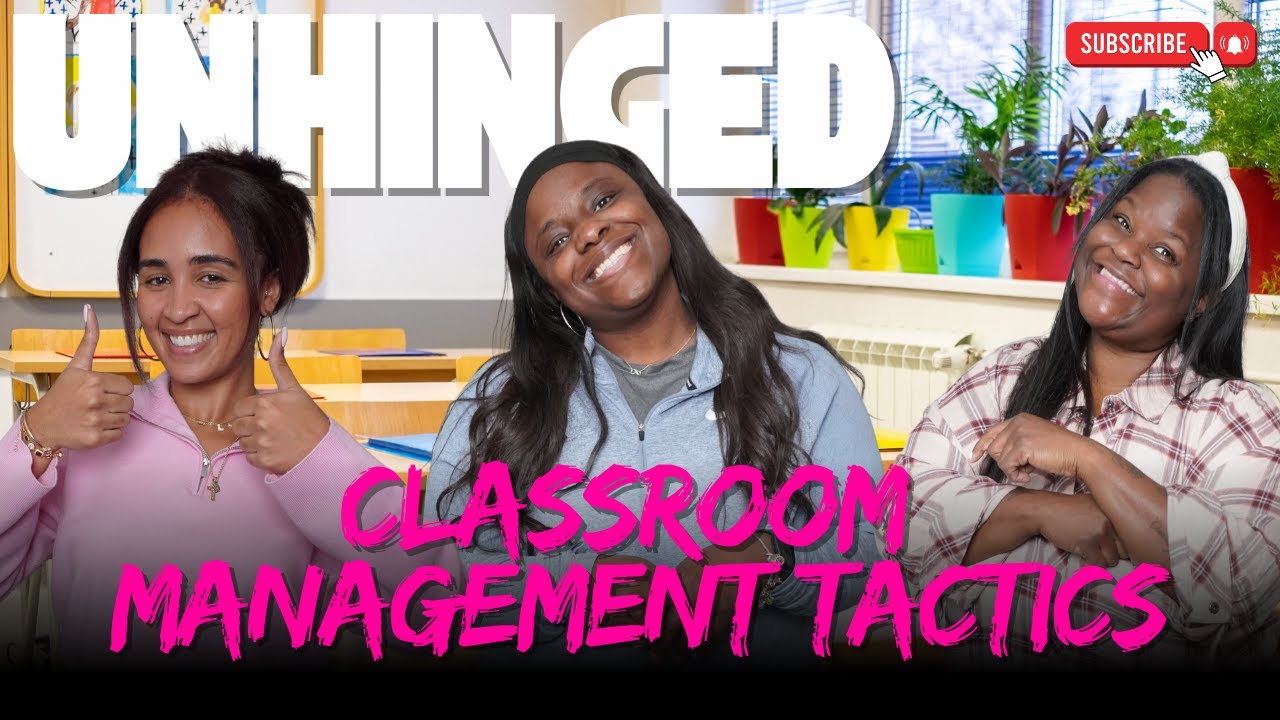 Unhinged Classroom Management Tactics Teachers Swear By