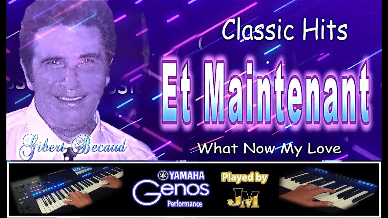 ET MAINTENANT   Gilbert Becaud - Cover