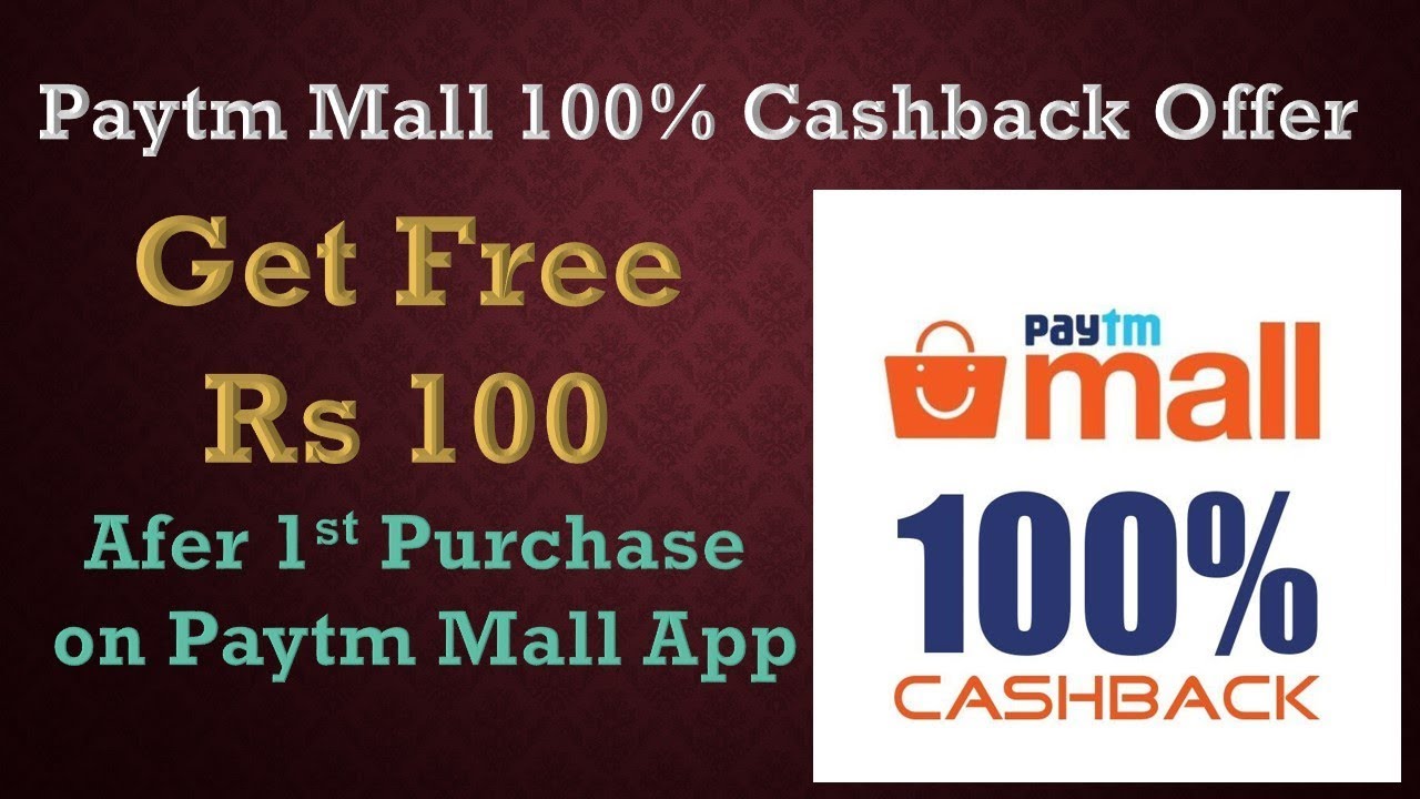 Paytm mall cashback offer || 100% cashback on 1st Purchase on paytm mall app