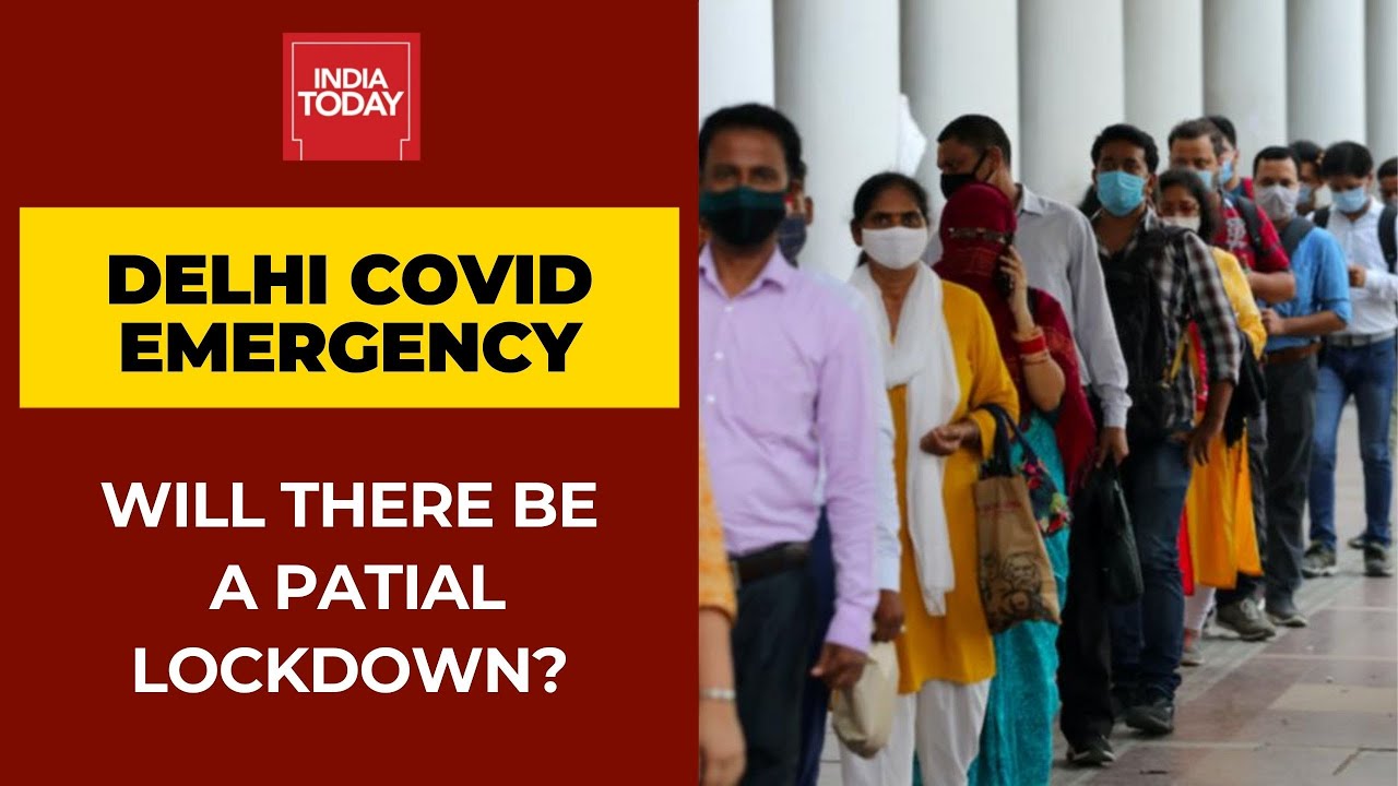 Delhi Covid Emergency: Will There Be Partial Lockdown As Covid Cases Surge?
