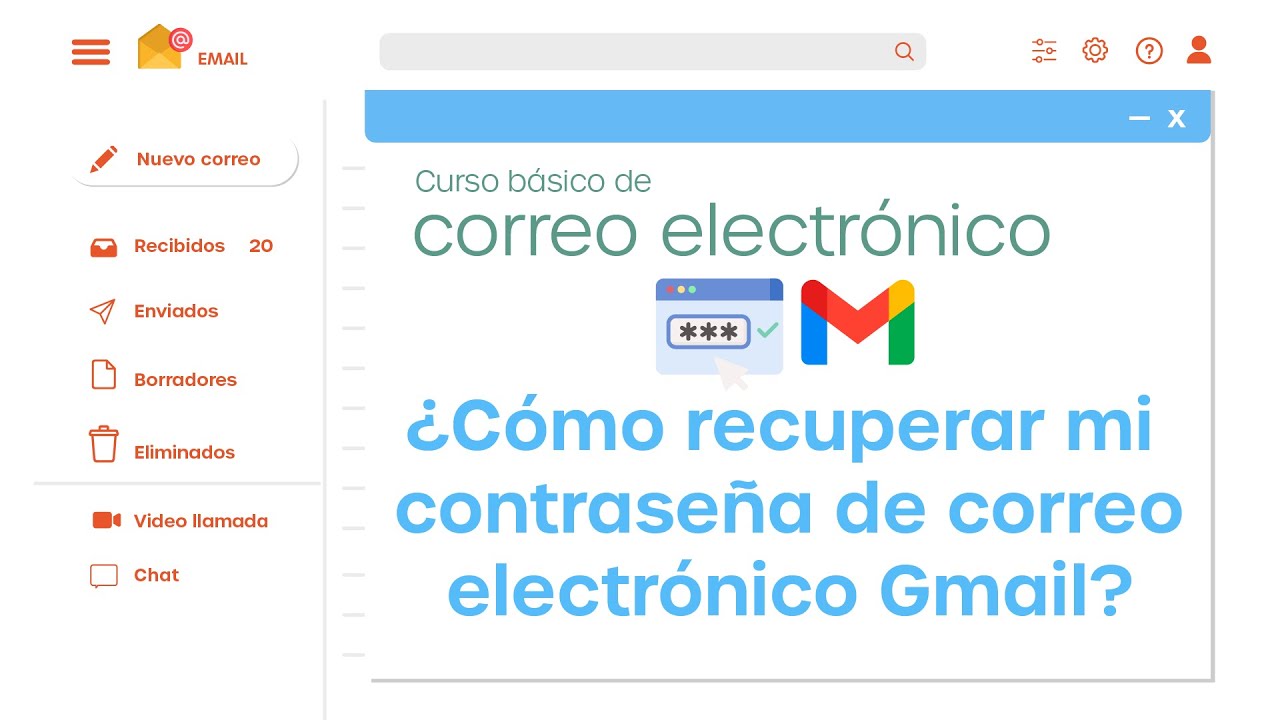 &iquest;C&oacute;mo recuperar mi contrase&ntilde;a de correo electr&oacute;nico Gmail? | Curso B&aacute;sico de Correo Electr&oacute;nico