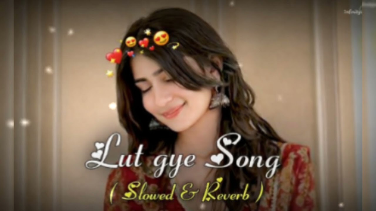 Lut Gaye | jubin Nautiyal Textaudio Lyrics | SlowFeel #lutgaye​ #jubinnautiyal #song 