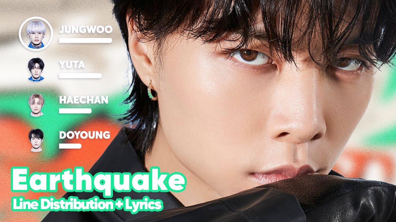 NCT 127 - Earthquake (Line Distribution + Lyrics Karaoke) PATREON REQUESTED