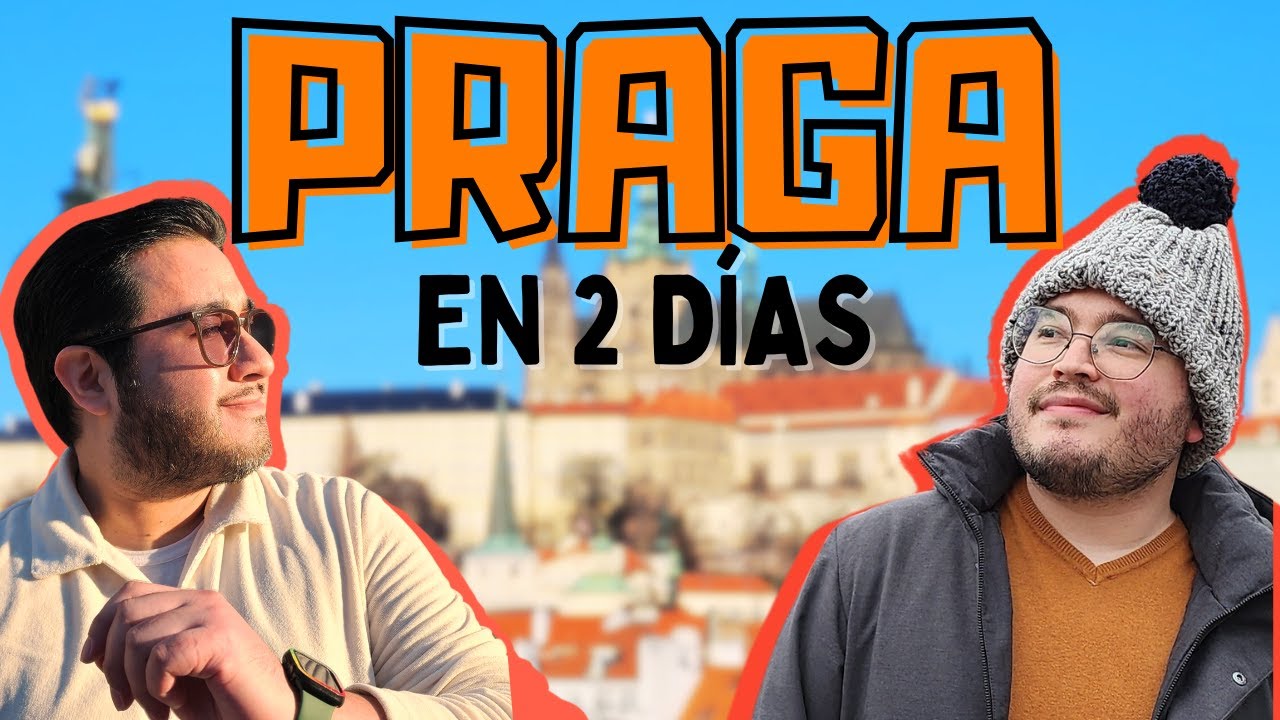 ¡PRAGA en 2 DÍAS! - TODO lo que puedes hacer