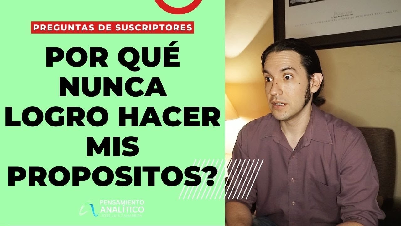 Por qué NUNCA logro hacer MIS PROPOSITOS? | Preguntas de suscriptores