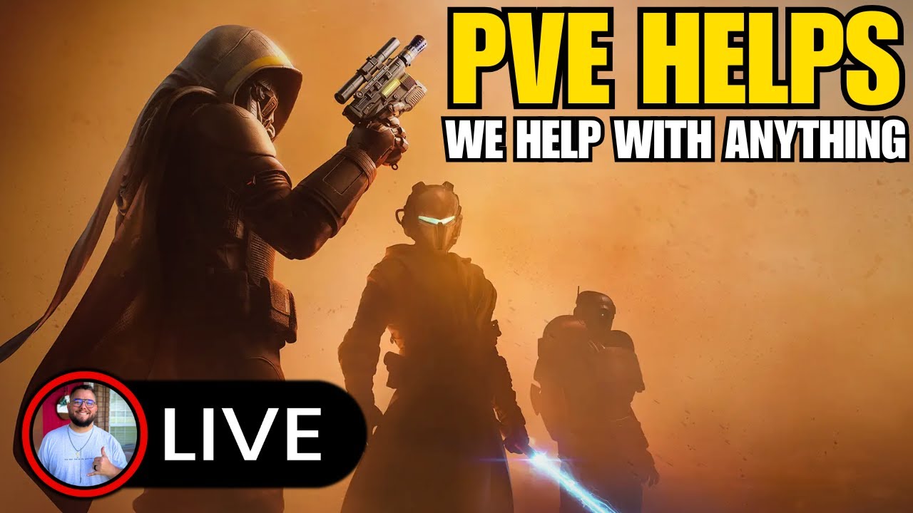 🔴Destiny 2 - Any PVE HELP You Want!
