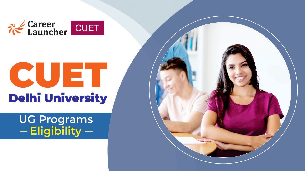 DU Eligibility Criteria for CUET 2022 ? | DU Admissions 2022