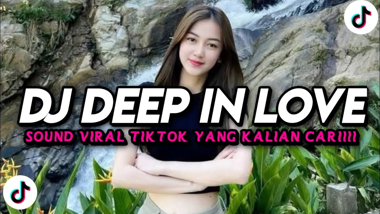 DJ DEEP IN LOVE X GOYANG DUMANG BREAKBEAT FULL BASS JEDAG JEDUG VIRAL TIKTOK TERBARU