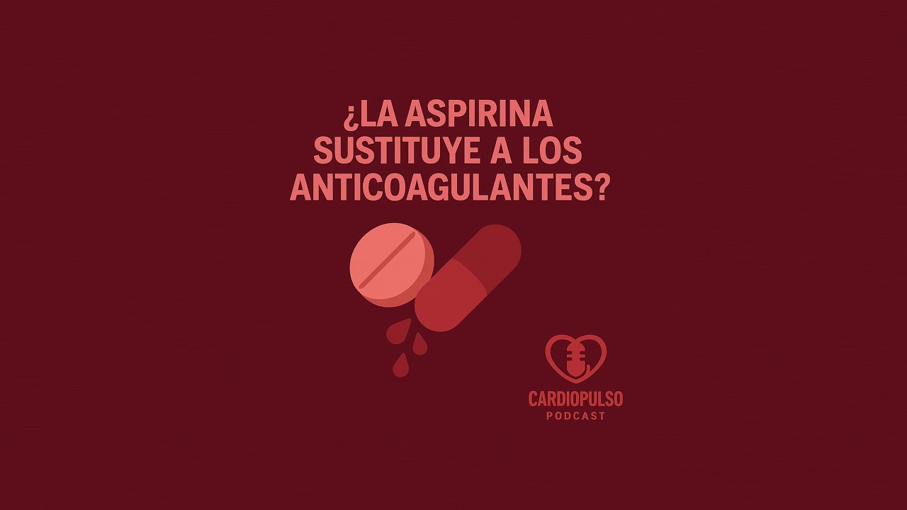 20. ¿La aspirina sustituye a los anticoagulantes?