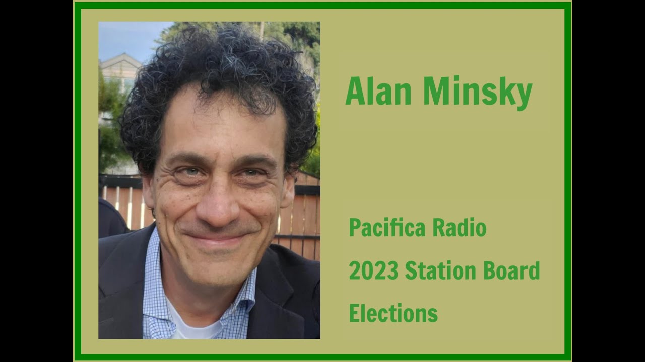 Alan Minsky: Why Pacifica Radio Matters