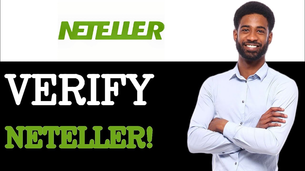 How To Verify Neteller Account (2025)