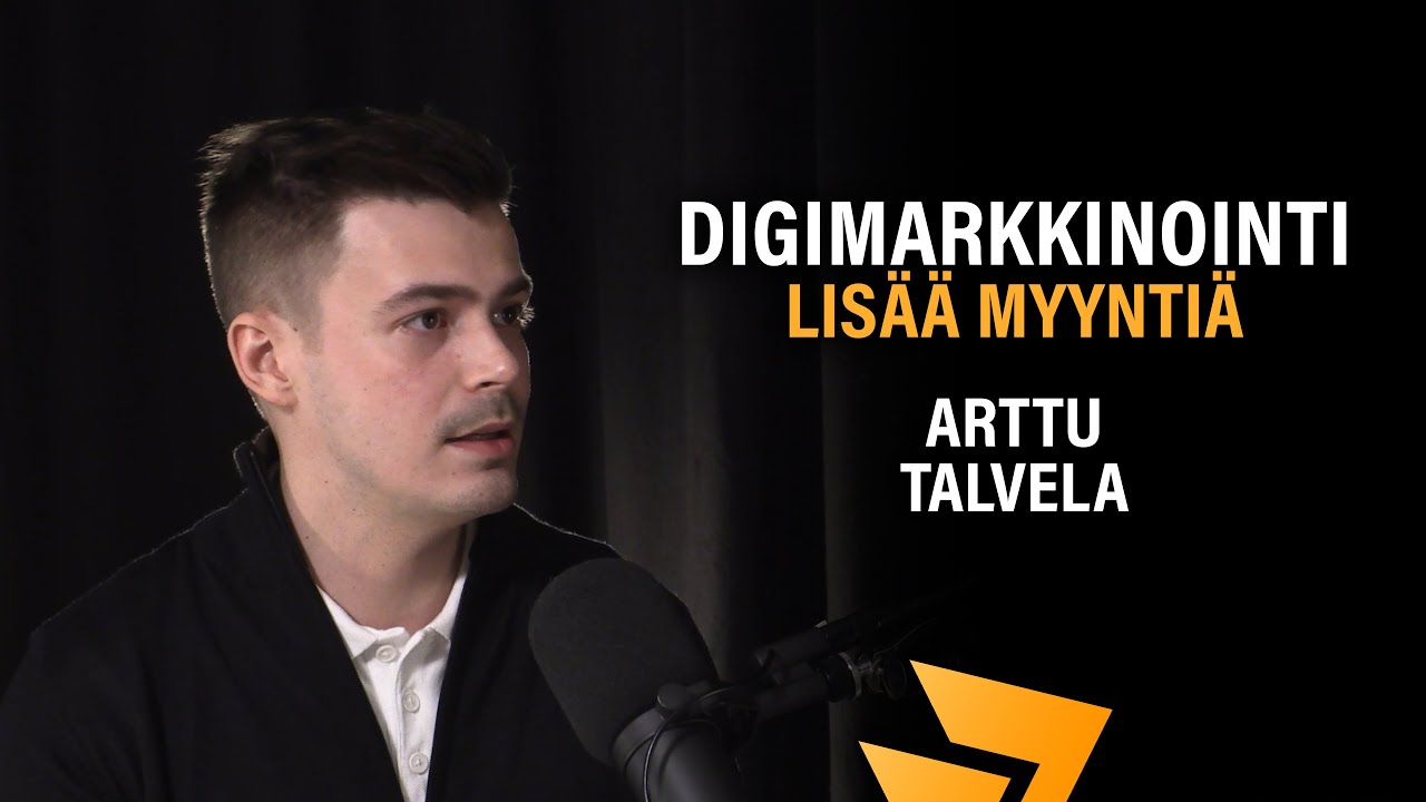 Digimarkkinointi: Sisällöntuotanto, data ja analytiikka (Arttu Talvela) | Yrittäjä 7