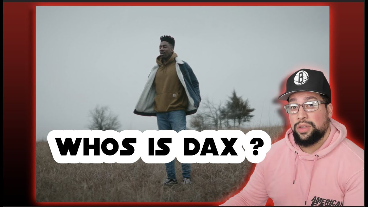 FIRST TIME LISTENING | Dax - 