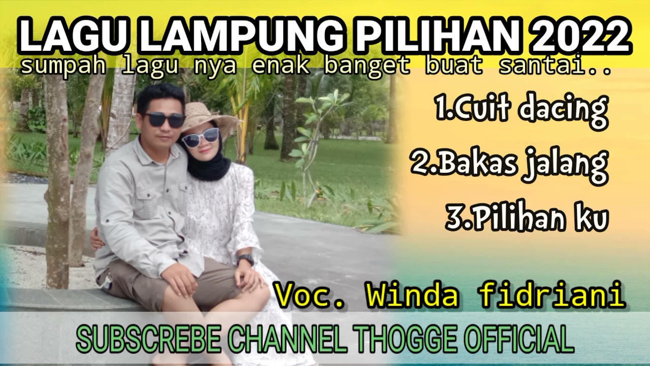 LAGU LAMPUNG PILIHAN TER HITS TER POPULER 2022..