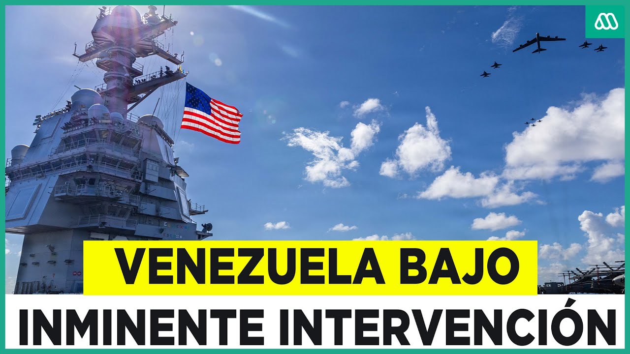 M&aacute;xima tensi&oacute;n: Venezuela en alerta por inminente intervenci&oacute;n de Estados Unidos