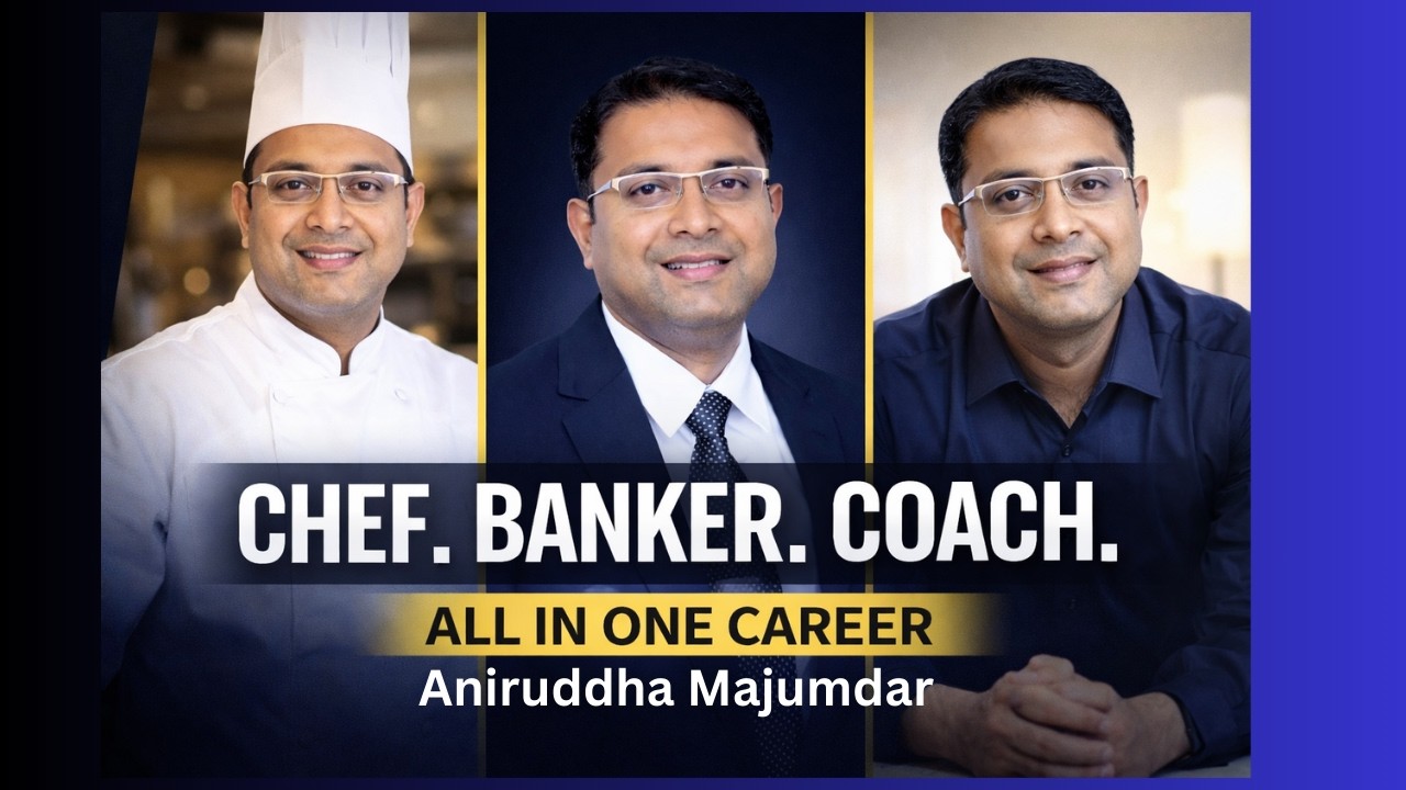 Chef. Banker. Coach. | All possible In One Career ?
