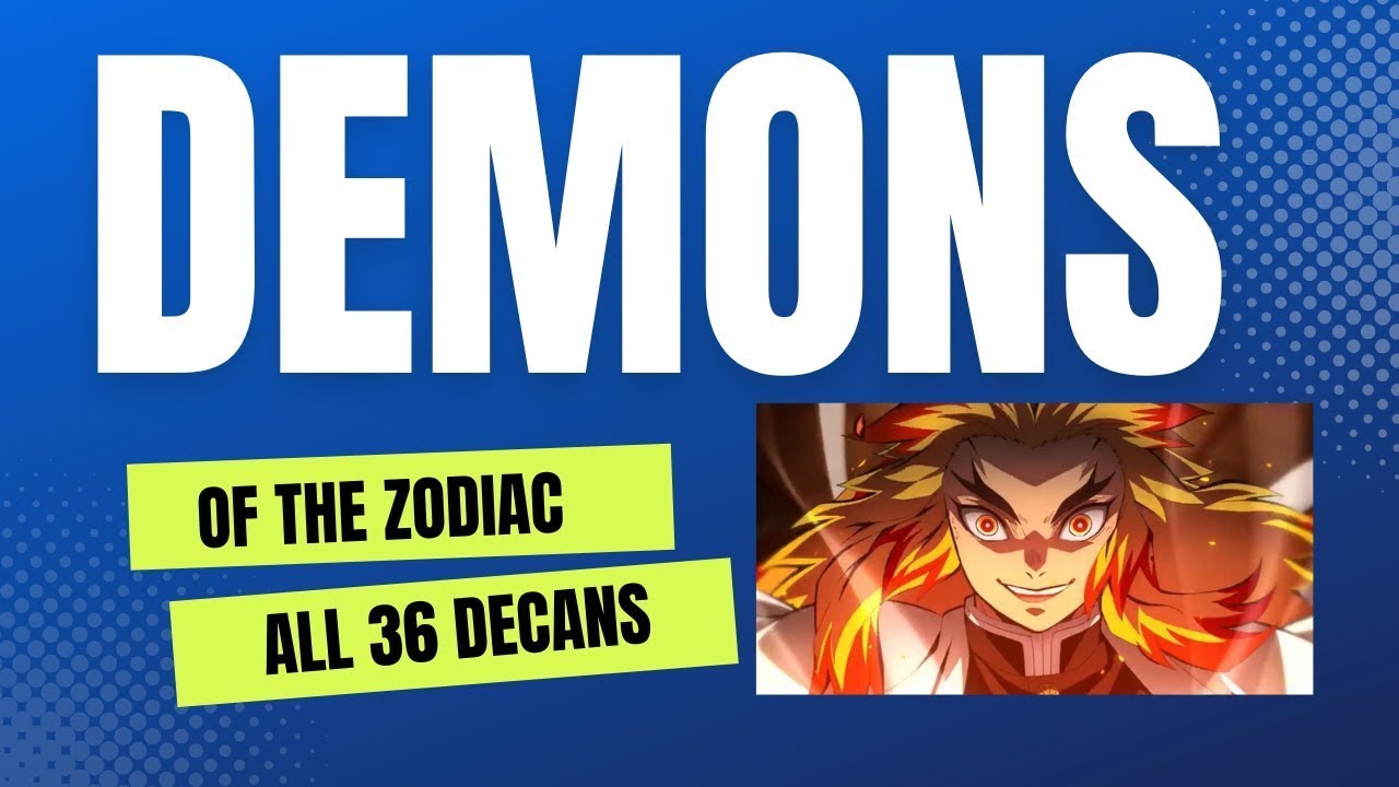 THE 36 DEMON DEACONS   ZODIAC (1)