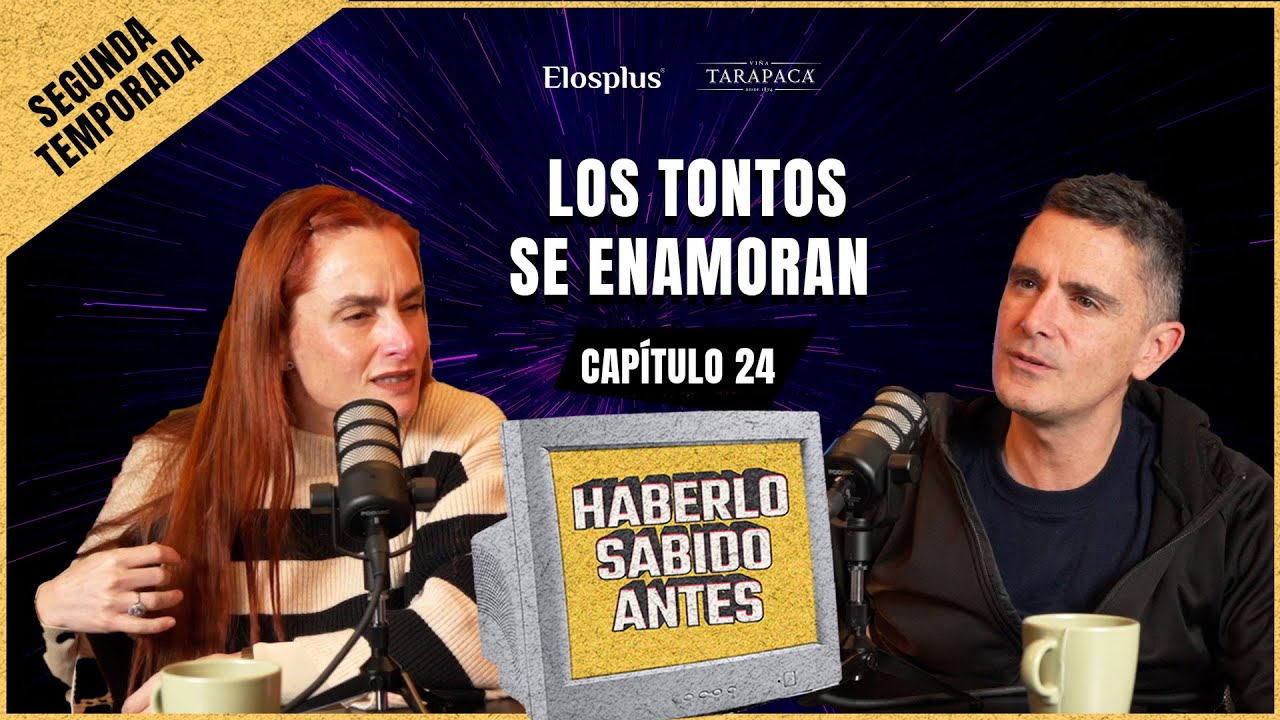Haberlo Sabido Antes - Los Tontos se Enamoran