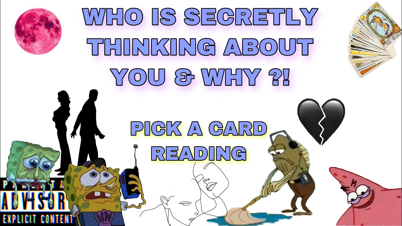 (PICK A CARD) WHO IS SECRETLY THINKING ABOUT YOU & WHY !?