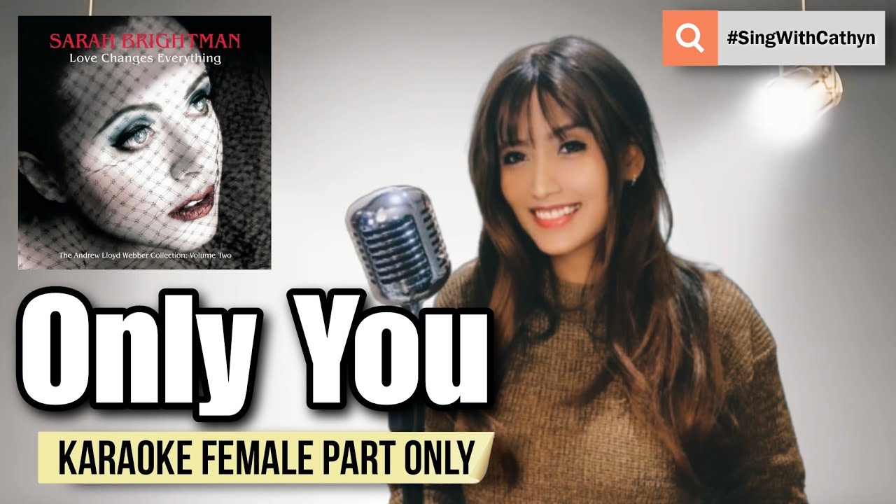 Only You - Sarah Brightman, Cliff Richard (Karaoke Female Part Only)