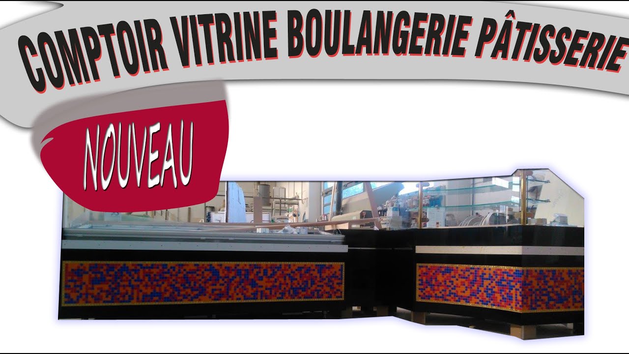 PHOTOS √ Comment agencer un comptoir vitrine | Boulangerie pâtisserie | Choisy-le-Roi94 | Sur mesure