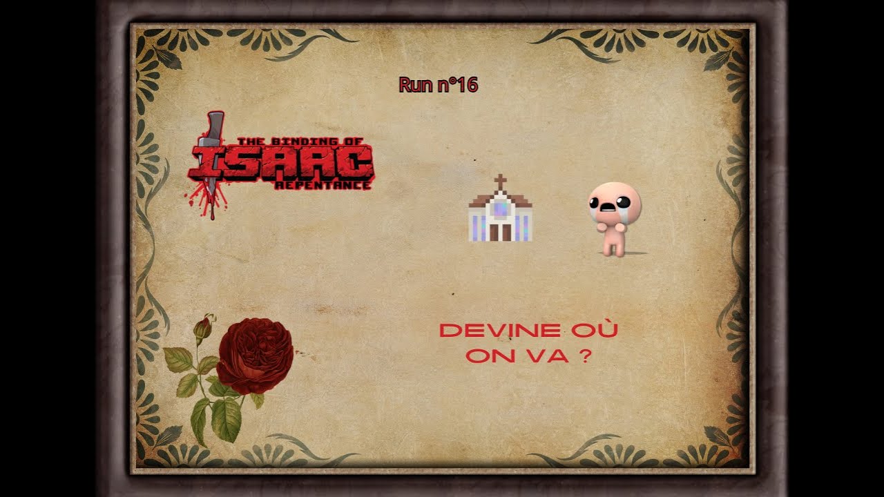 Devine o&ugrave; on va ? - The Binding of Isaac Repentance #16
