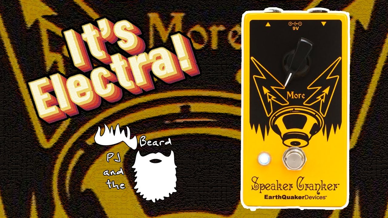 The Speaker Cranker by EarthQuaker Devices - The It's Electra Series