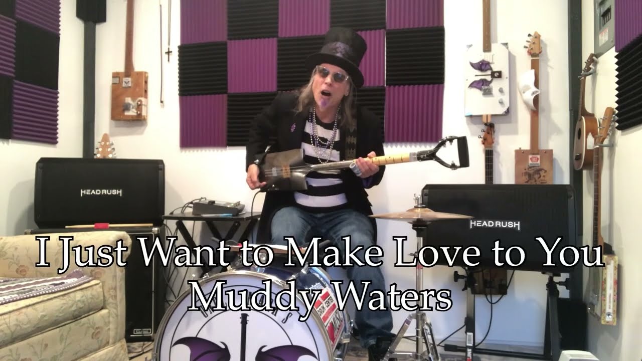 I Just Want to Make Love To You 3 String Shovel Guitar Kick Drum High Hat One Man Blues Band