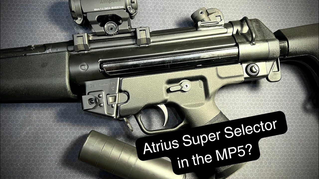 Atrius Super Selector in the MP5 