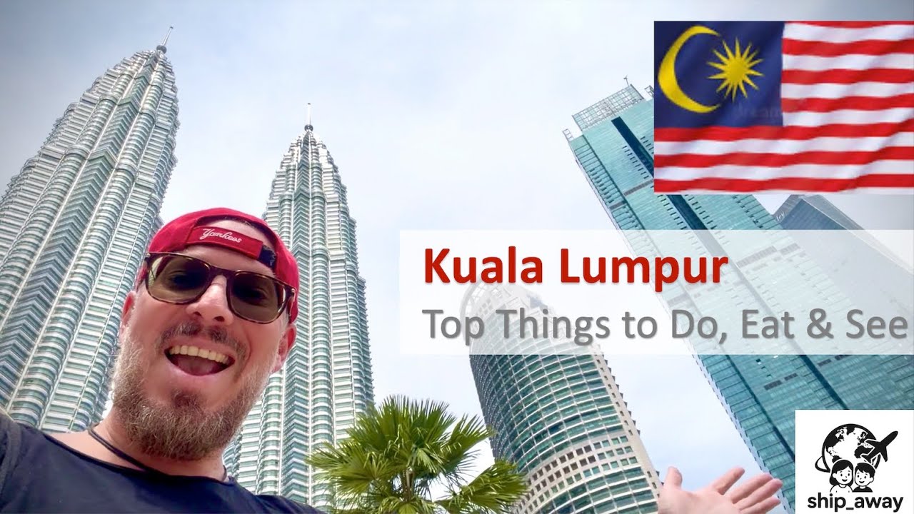 Kuala Lumpur Travel Guide 🇲🇾 | Top Things to Do, Eat & See