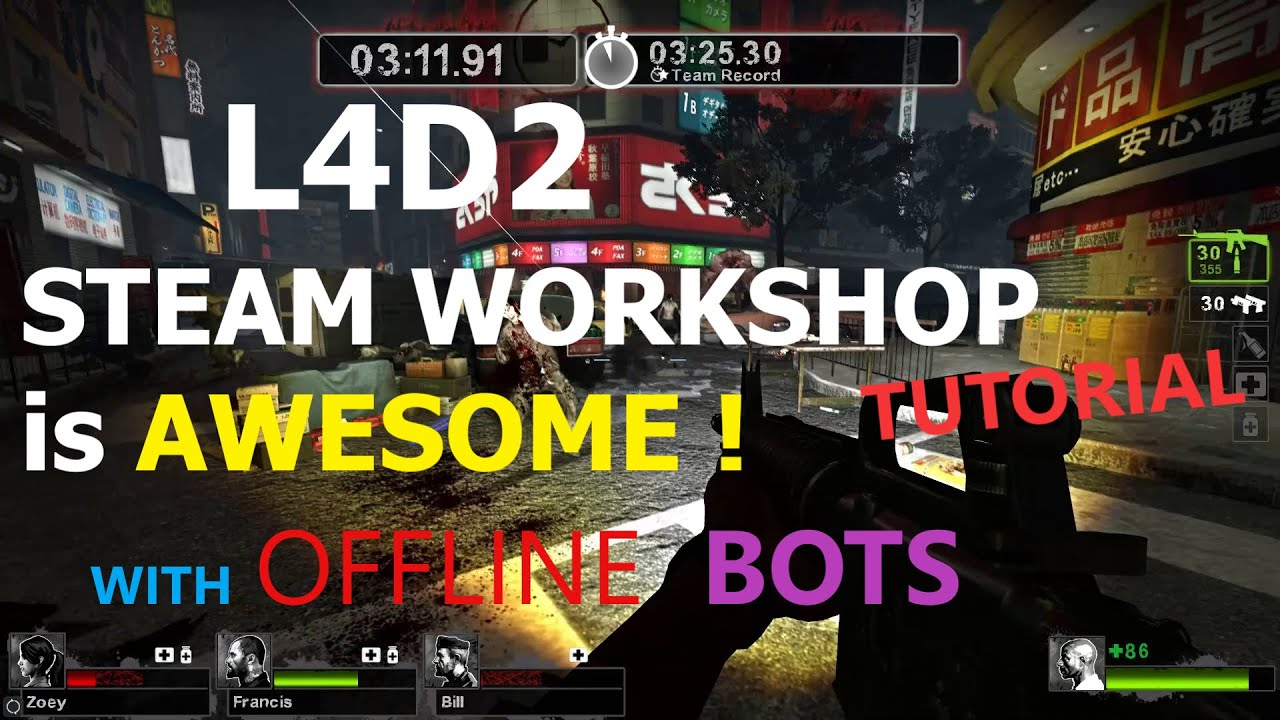 Left for Dead 2 - SLOW ZOMBIES ! Steam workshop - offline bots - quick tutorial